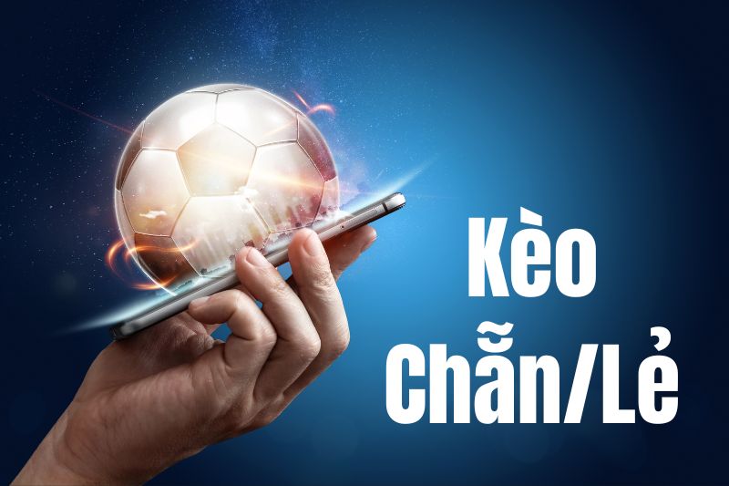 Kèo chẵn lẻ nên chơi ở đâu? Nhà cái nào thực sự uy tín?